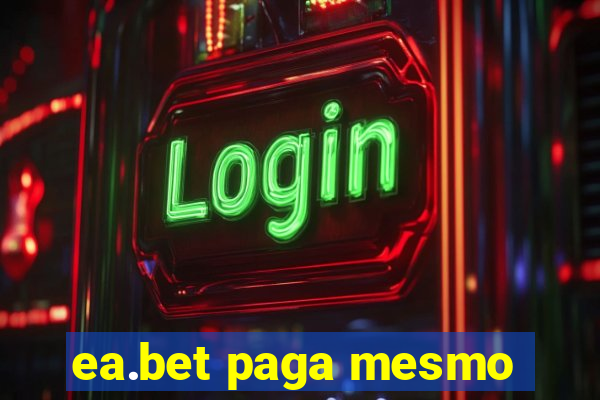 ea.bet paga mesmo